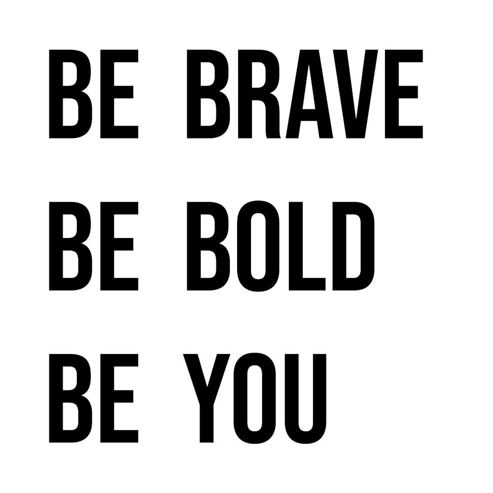 Be Brave Quote II