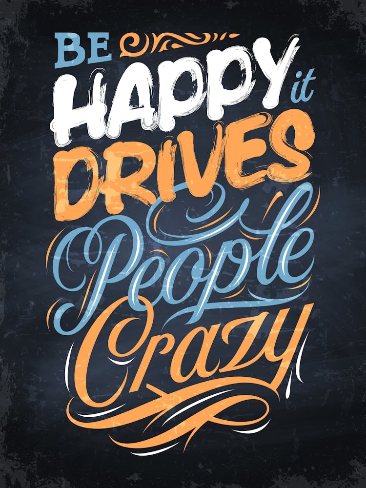 Be Happy It Drives People Crazy — kitchen art print, kitchen wall decor