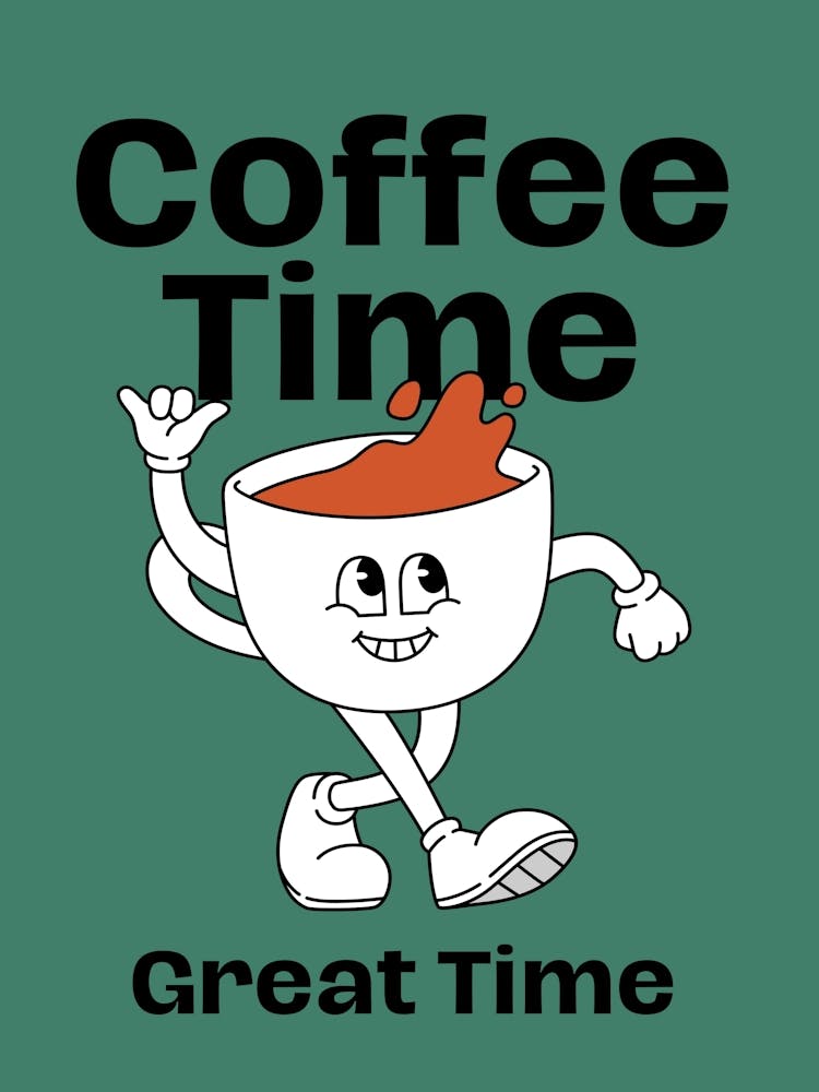 Coffee Time Great Time