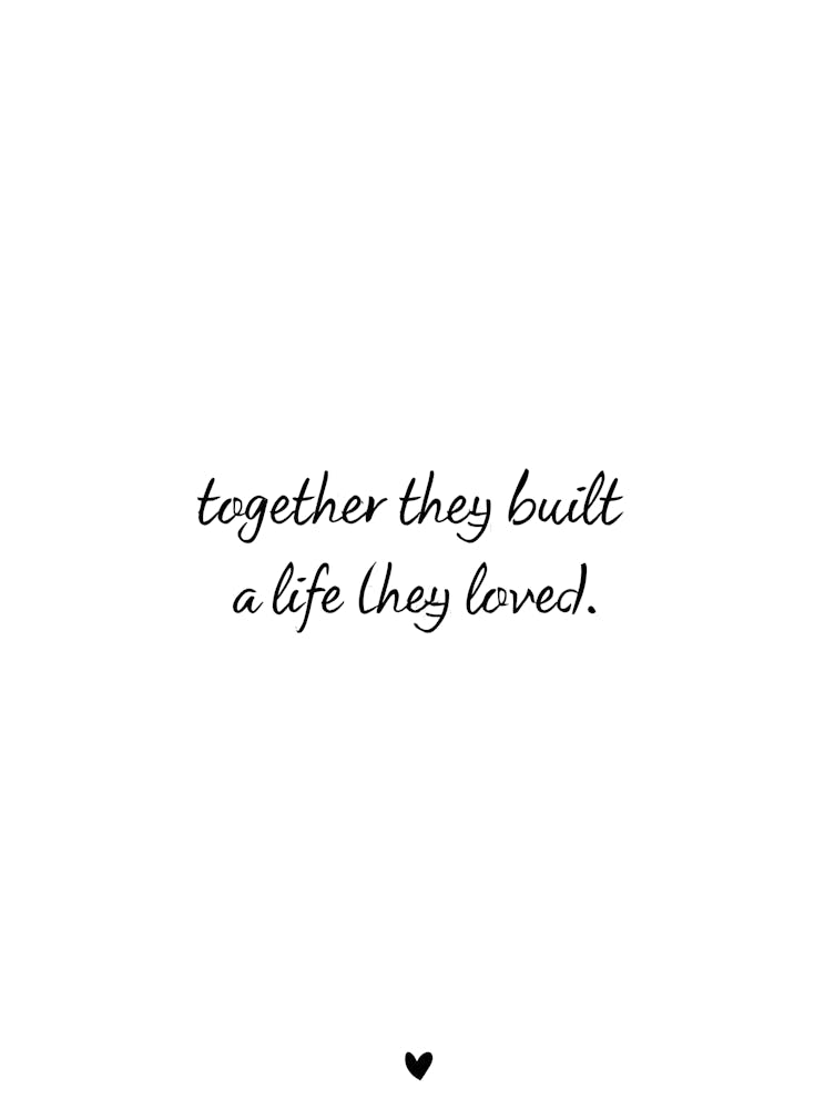 Wedding or Anniversary Gift: "Together They Built a Life They Loved"