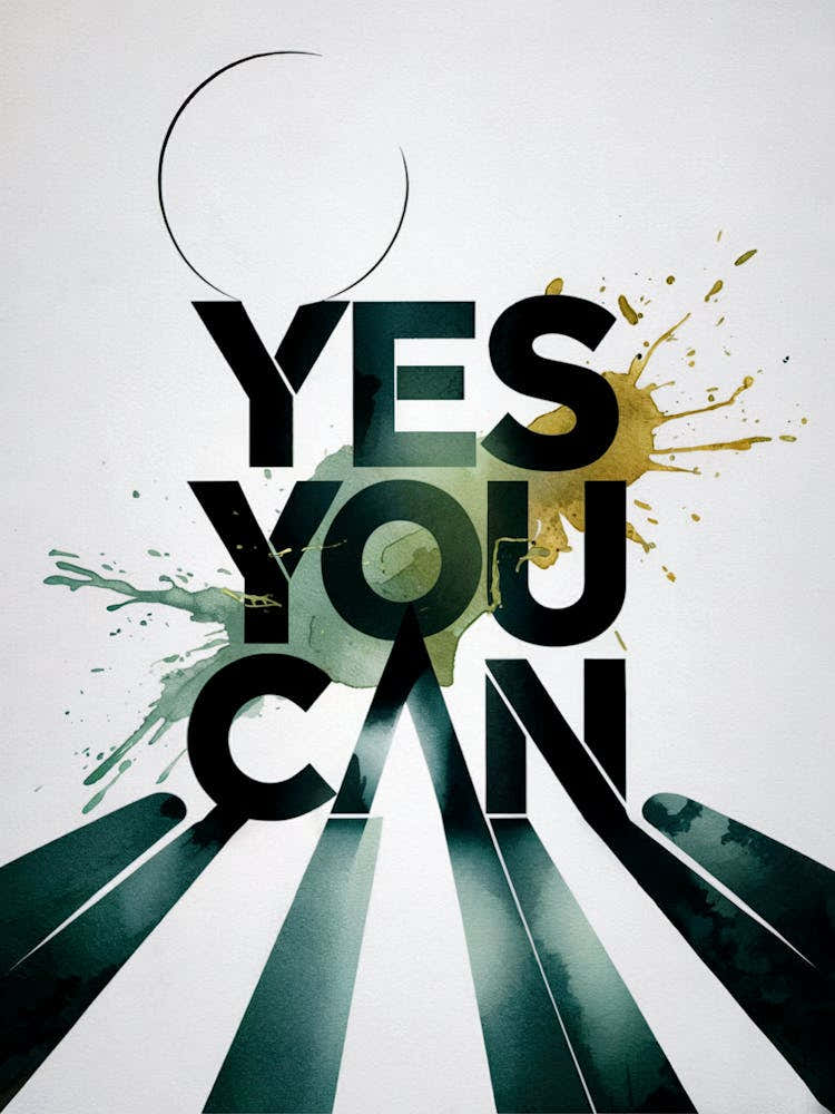 "Yes You Can - Bold Motivational Ink Art for Office or Study" Art Style: Minimalist typography with abstract ink splashes. Room: Perfect for office, study, or workspace.