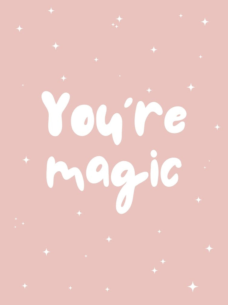 You're Magic - Pink