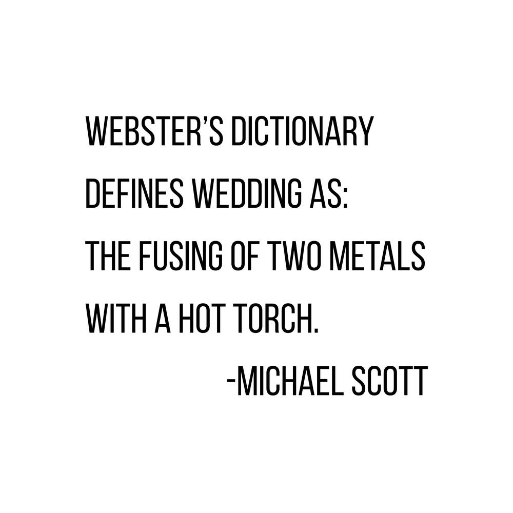 Webster Dictionary Defines Wedding As Michael Scott Quote