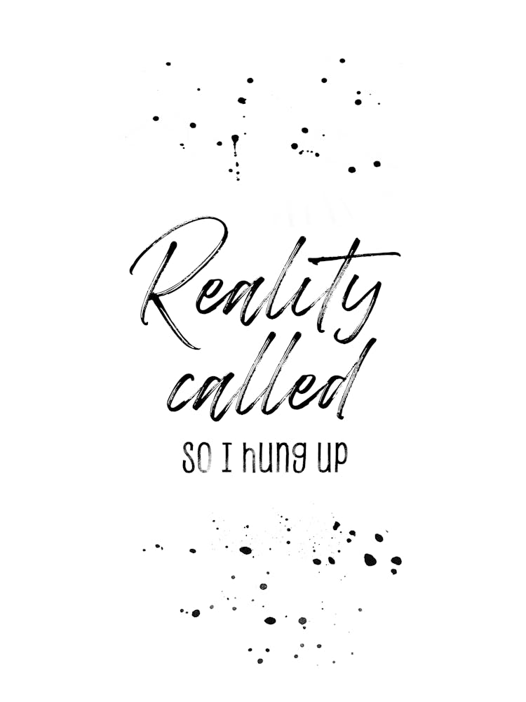 Reality Called