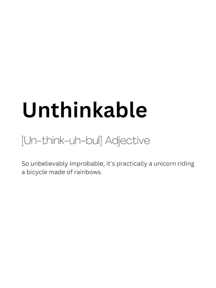 Unthinkable Definition Meaning
