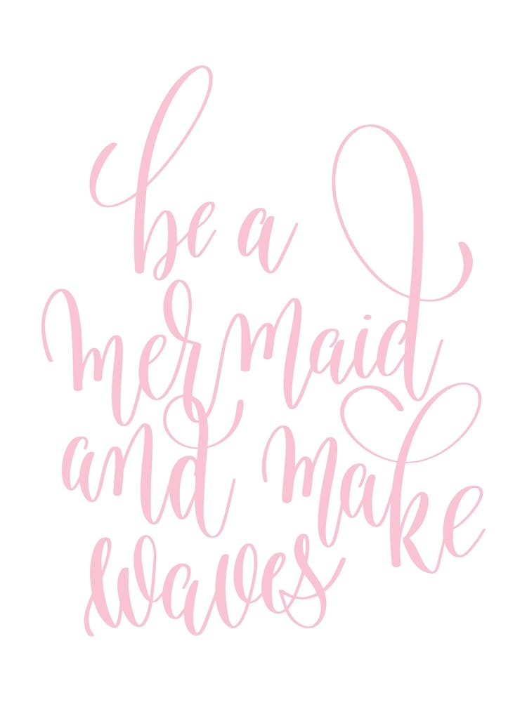 Be A Mermaid And Make Waves Pink
