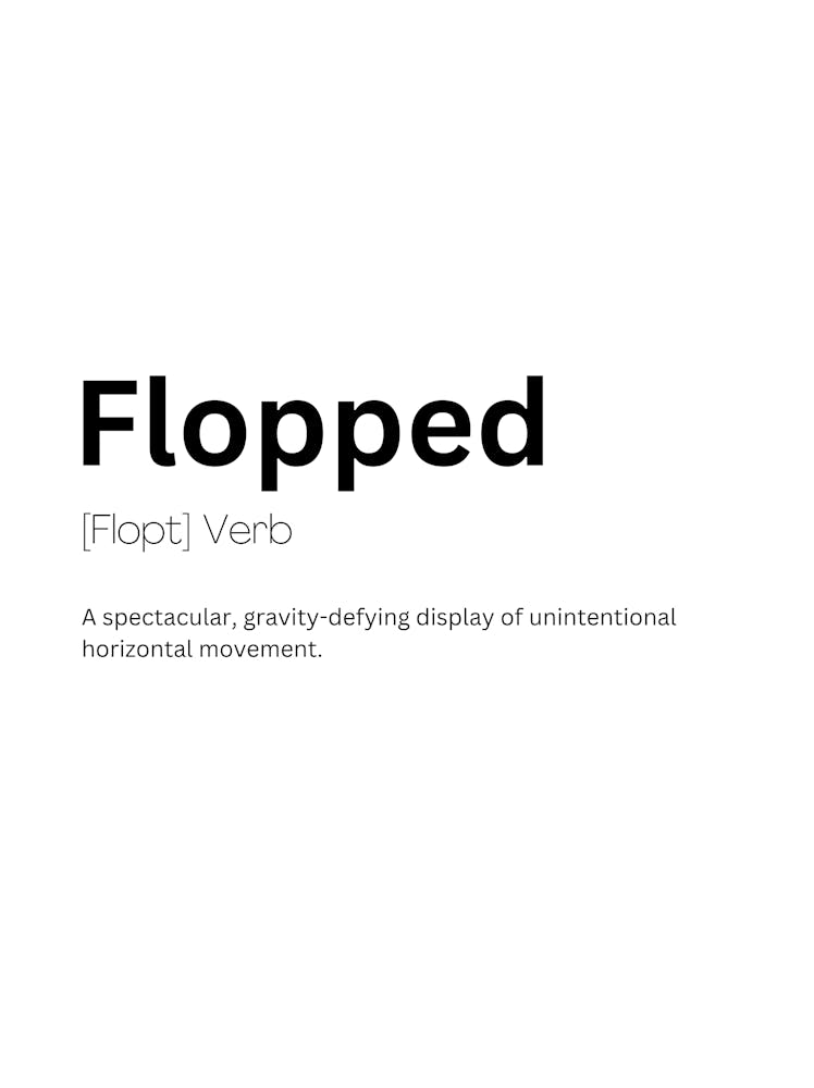 Flopped Definition Meaning
