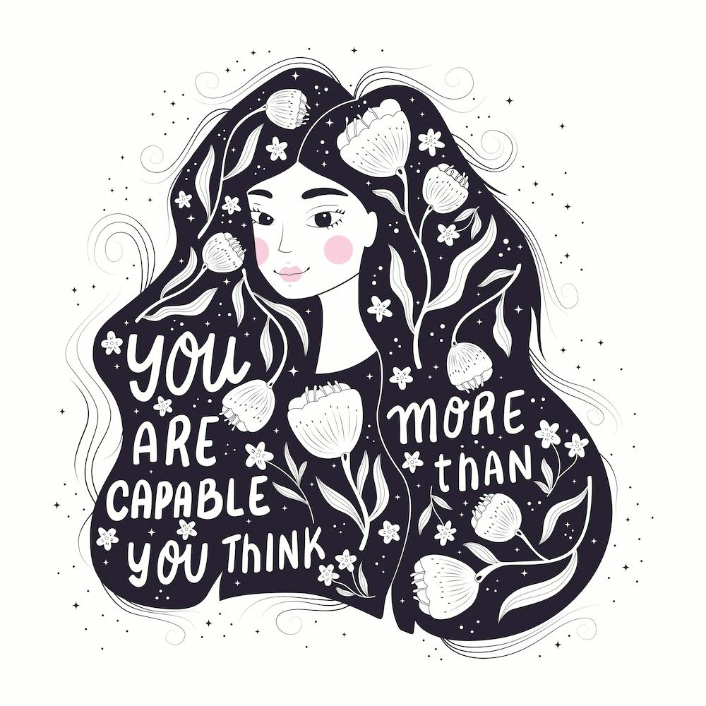 You Are More Capable Than You Think Handlettering With A Beautiful Girl And Flowers Square