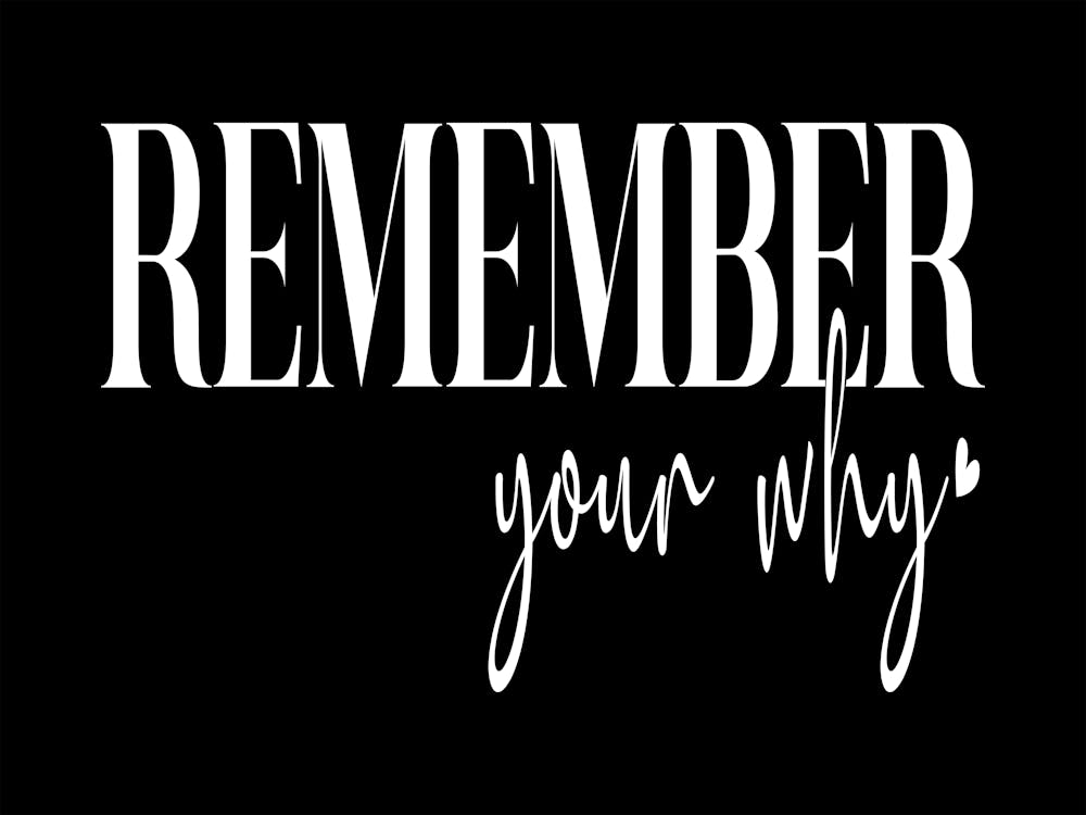Remember Your Why 4