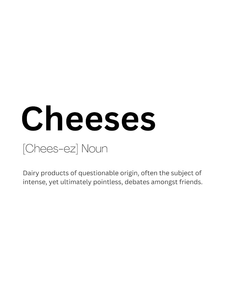 Cheeses Definition Meaning