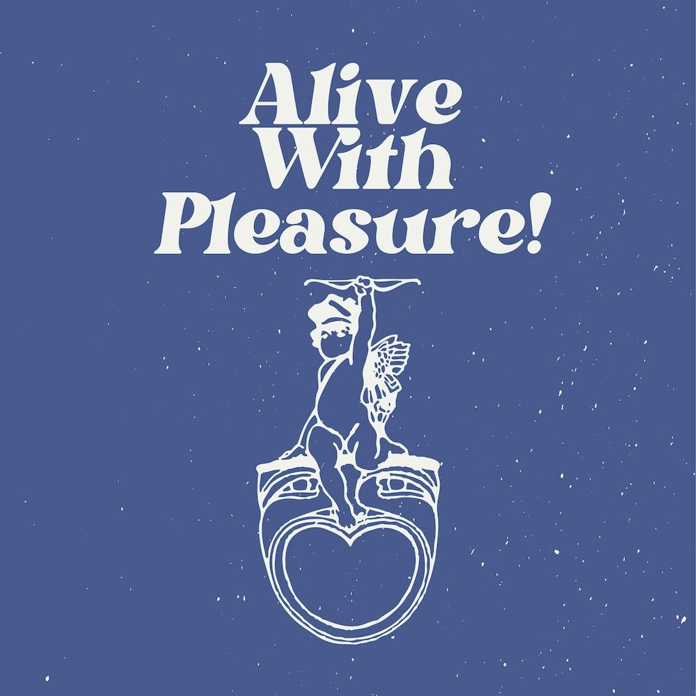 Alive With Pleasure Blue Square
