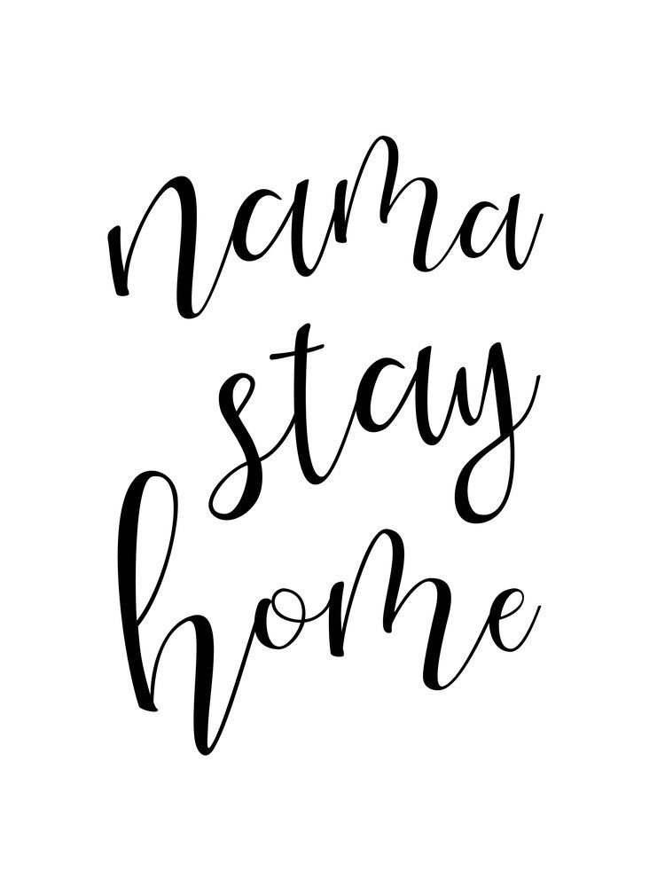 Nama Stay Home Noir et Blanc