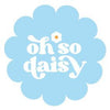 Oh So Daisy