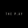 THE PLAY